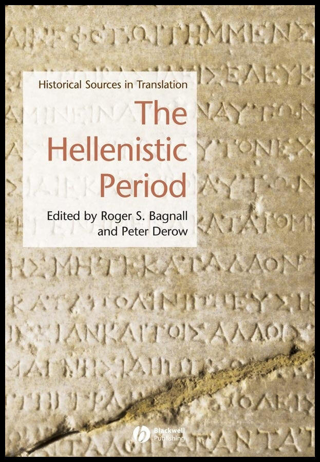 The Hellenistic Period; Historical Sources in Translation (Hardback) 9781405101325