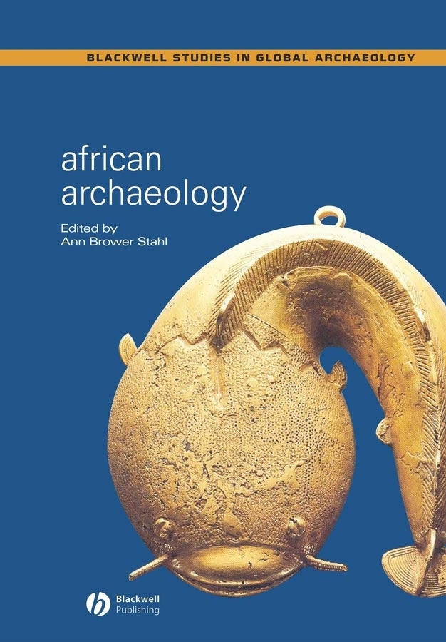 African Archaeology; A Critical Introduction (Paperback / softback) 9781405101561