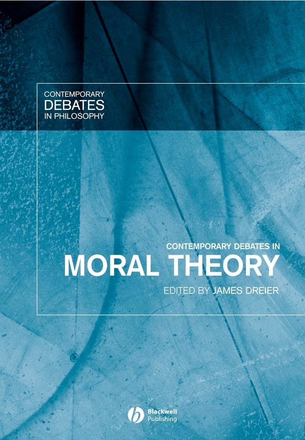 Contemporary Debates in Moral Theory (Hardback) 9781405101783