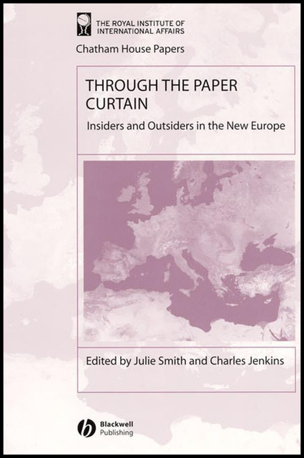 Through the Paper Curtain; Insiders and Outsiders in the New Europe (Hardback) 9781405102933