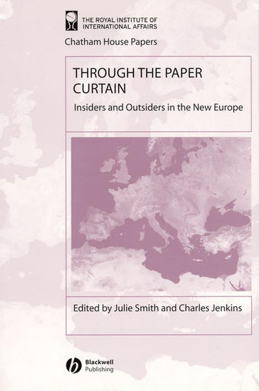 Through the Paper Curtain; Insiders and Outsiders in the New Europe (Paperback / softback) 9781405102940
