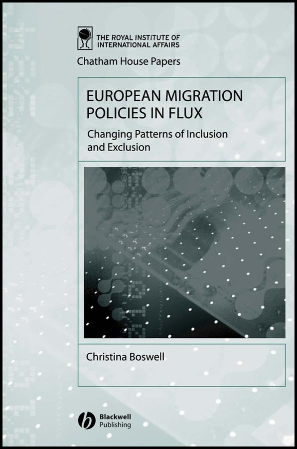 European Migration Policies in Flux; Changing Patterns of Inclusion and Exclusion (Hardback) 9781405102957