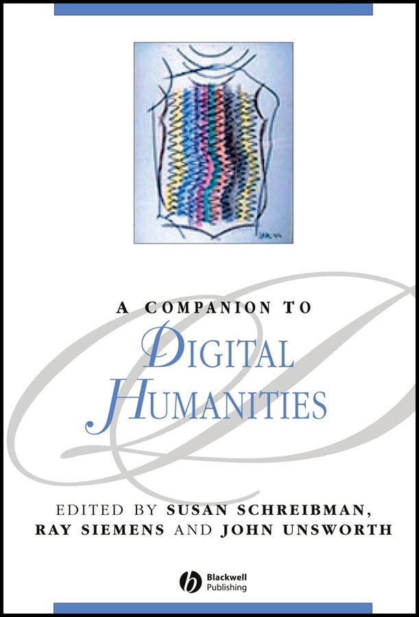 A Companion to Digital Humanities (Hardback) 9781405103213