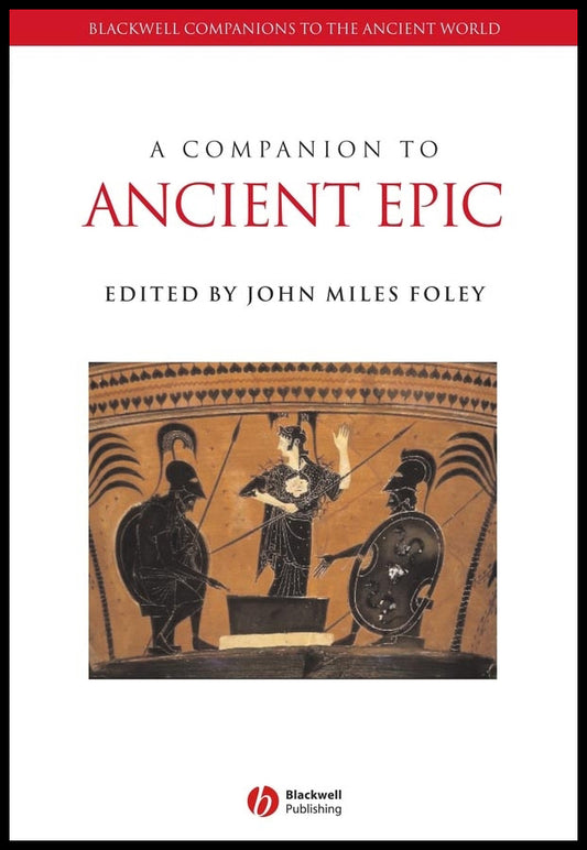 A Companion to Ancient Epic (Hardback) 9781405105248