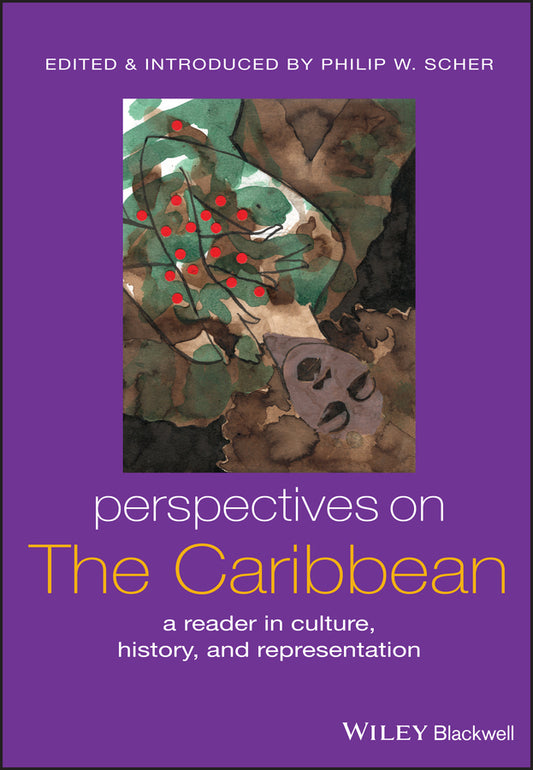 Perspectives on the Caribbean; A Reader in Culture, History, and Representation (Paperback / softback) 9781405105668