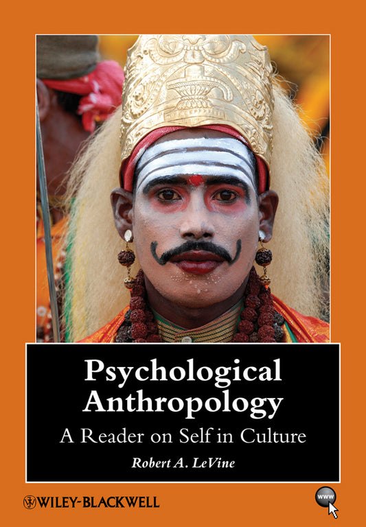 Psychological Anthropology; A Reader on Self in Culture (Hardback) 9781405105750