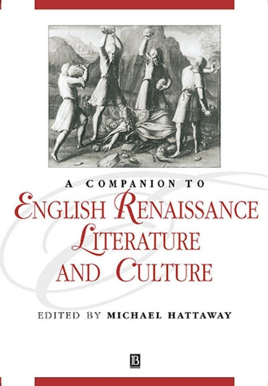 A Companion to English Renaissance Literature and Culture (Paperback / softback) 9781405106269