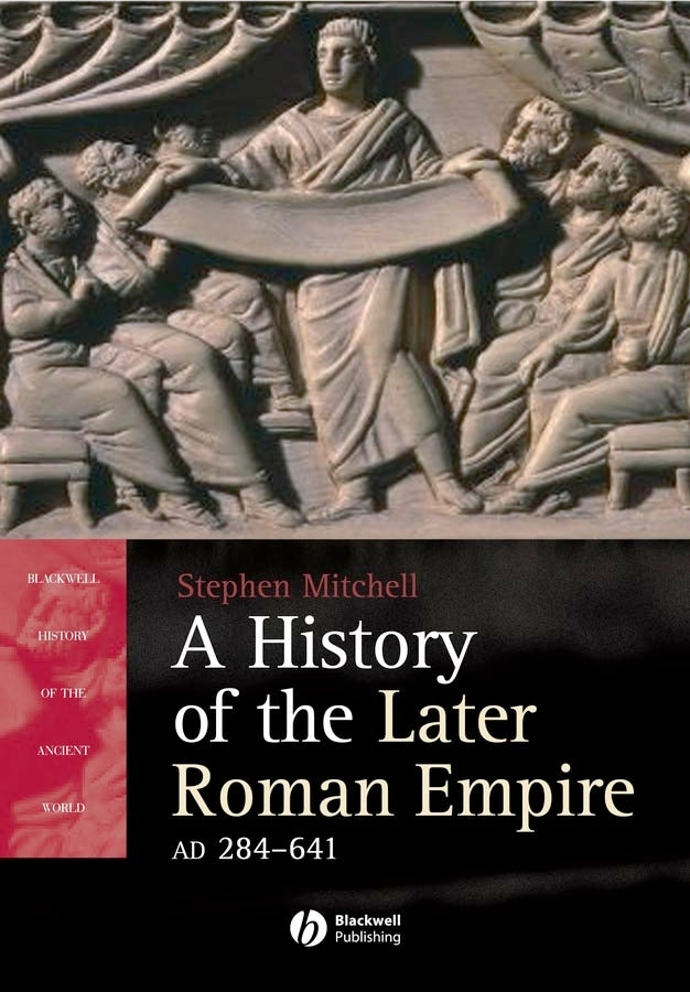 A History of the Later Roman Empire, AD 284-641; The Transformation of the Ancient World (Hardback) 9781405108577