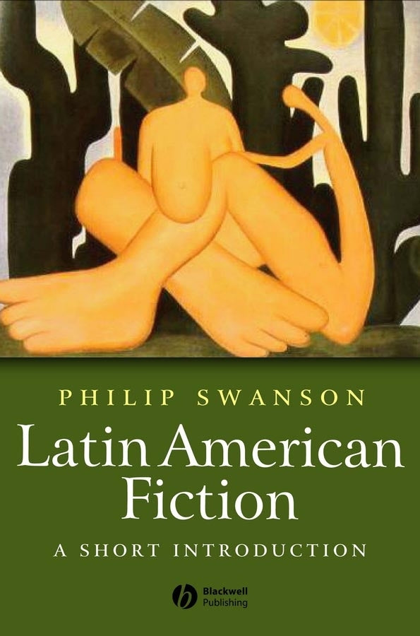 Latin American Fiction; A Short Introduction (Paperback / softback) 9781405108669