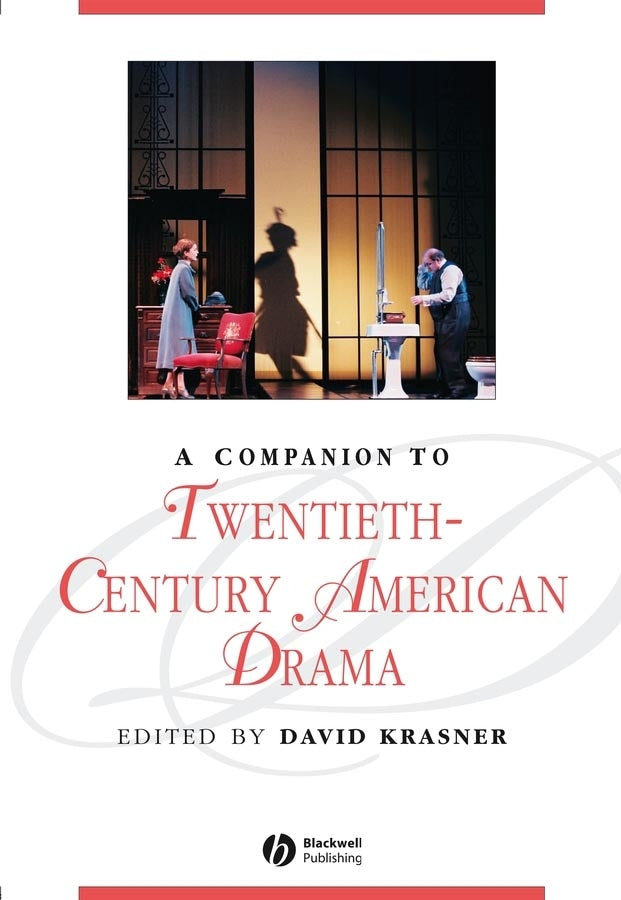 A Companion to Twentieth-Century American Drama (Hardback) 9781405110884