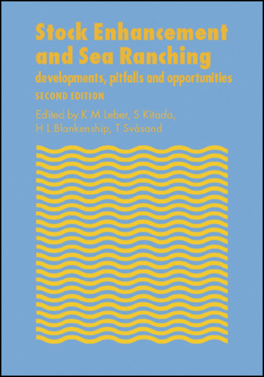 Stock Enhancement and Sea Ranching; Developments, Pitfalls and Opportunities (Hardback) 9781405111195