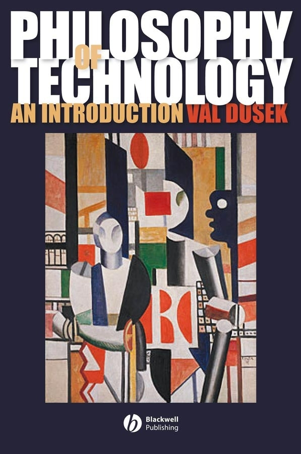 Philosophy of Technology; An Introduction (Paperback / softback) 9781405111638