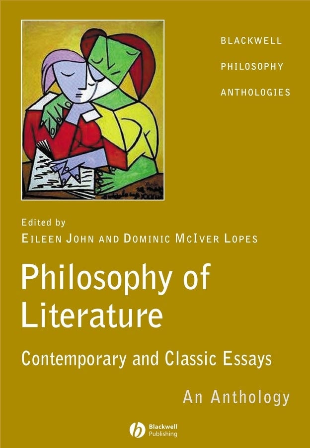 The Philosophy of Literature; Contemporary and Classic Readings - An Anthology (Hardback) 9781405112093