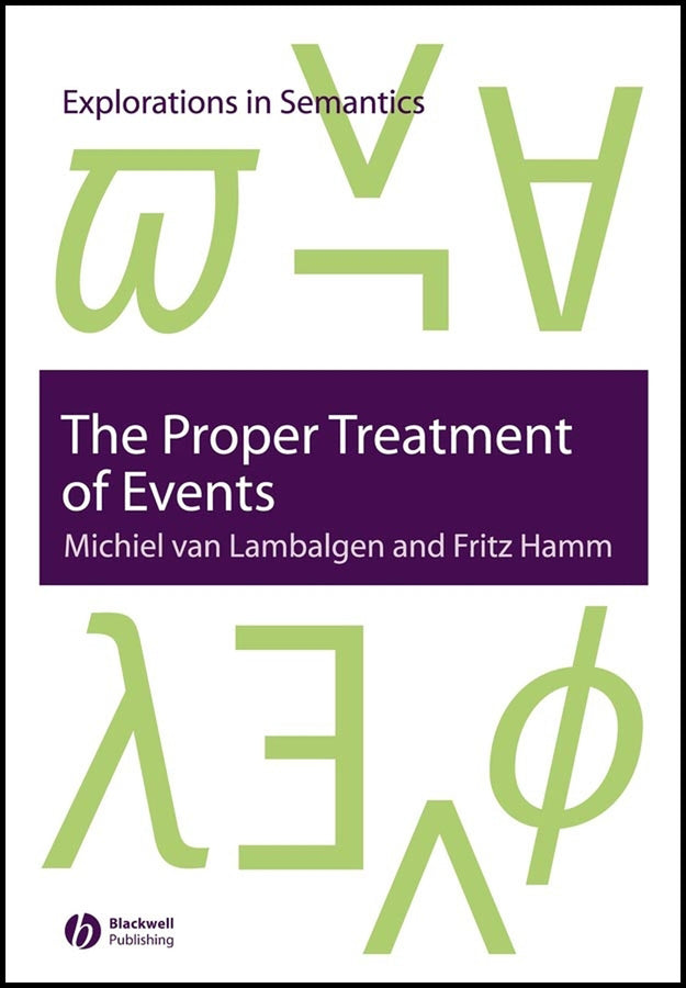 The Proper Treatment of Events (Hardback) 9781405112130