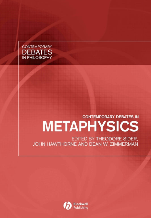 Contemporary Debates in Metaphysics (Hardback) 9781405112284