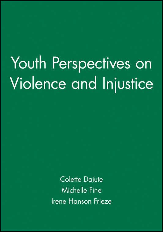 Youth Perspectives on Violence and Injustice (Paperback / softback) 9781405112338
