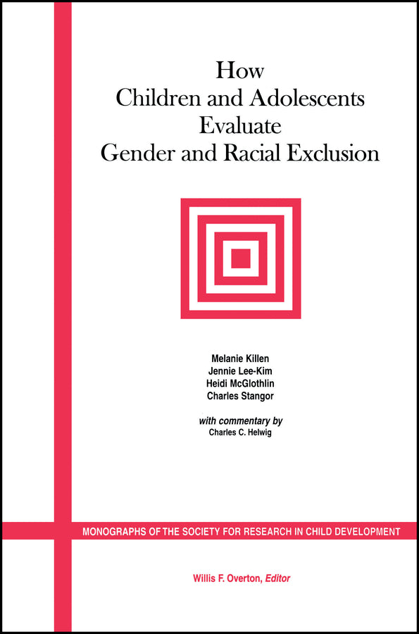 How Children and Adolescents Evaluate Gender and Racial Exclusion (Paperback / softback) 9781405112352