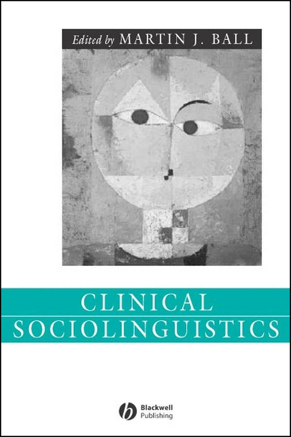Clinical Sociolinguistics (Hardback) 9781405112499