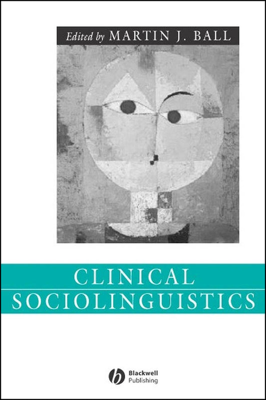 Clinical Sociolinguistics (Hardback) 9781405112499
