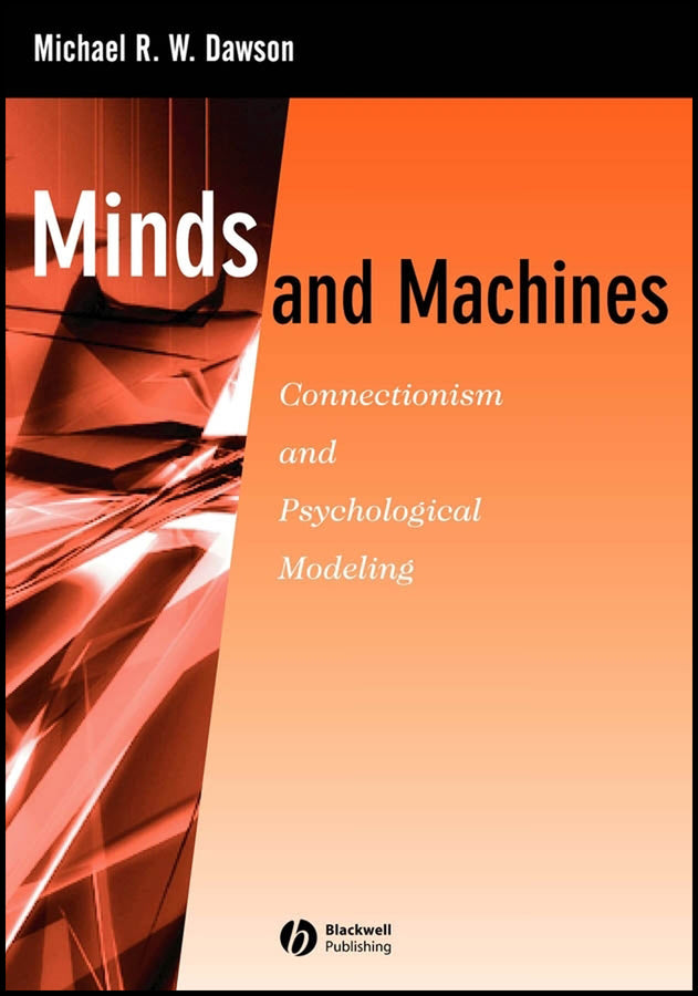 Minds and Machines; Connectionism and Psychological Modeling (Hardback) 9781405113489