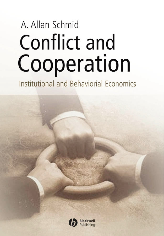 Conflict and Cooperation; Institutional and Behavioral Economics (Paperback / softback) 9781405113564