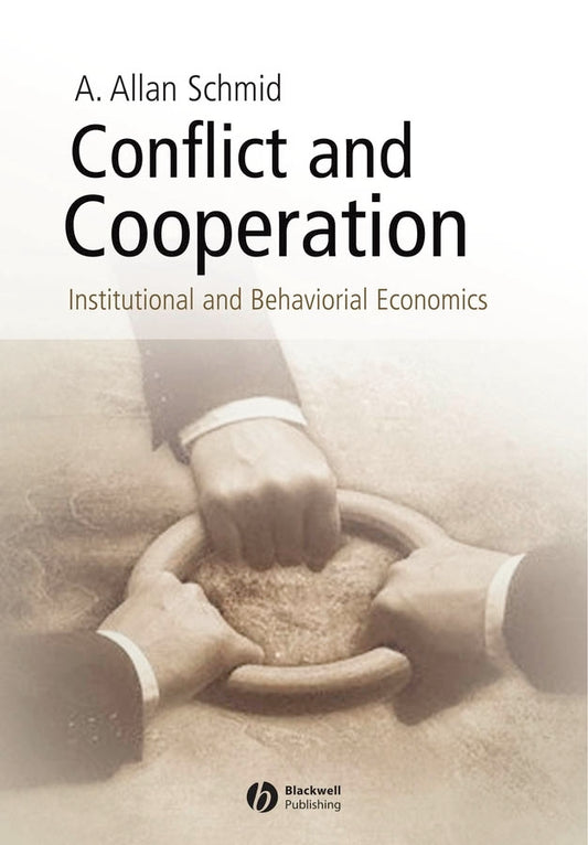 Conflict and Cooperation; Institutional and Behavioral Economics (Paperback / softback) 9781405113564