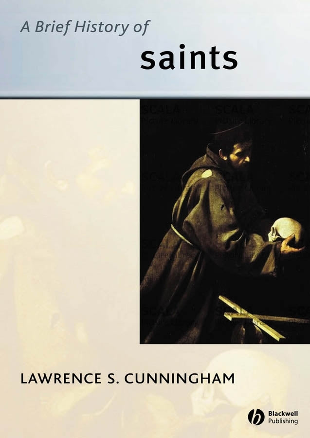 A Brief History of Saints (Paperback / softback) 9781405114028