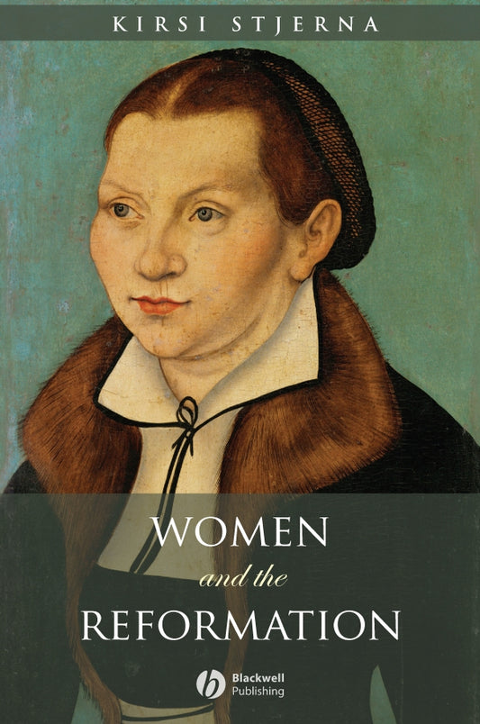 Women and the Reformation (Paperback / softback) 9781405114233