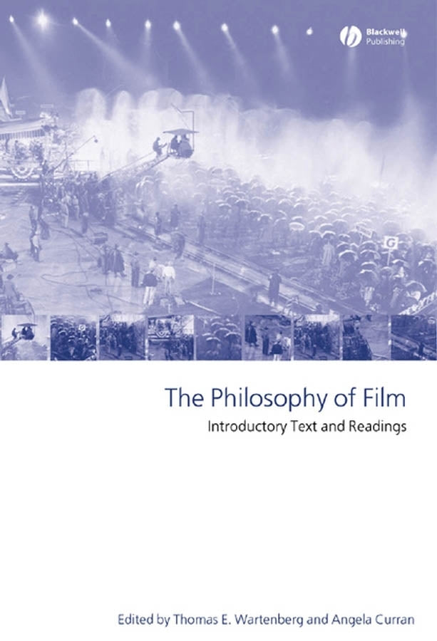 The Philosophy of Film; Introductory Text and Readings (Hardback) 9781405114417