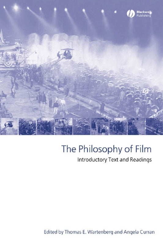 The Philosophy of Film; Introductory Text and Readings (Hardback) 9781405114417