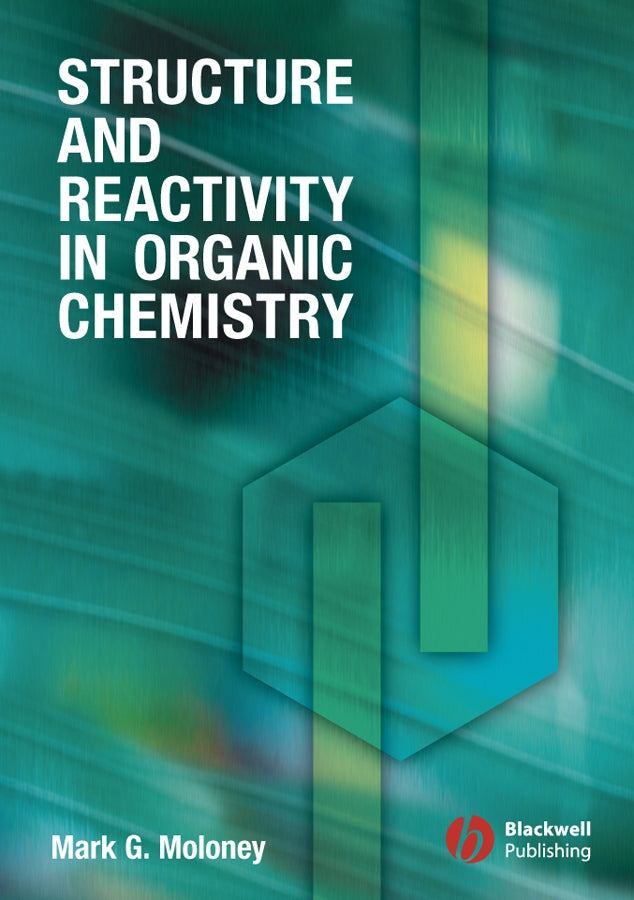 Structure and Reactivity in Organic Chemistry (Paperback / softback) 9781405114516