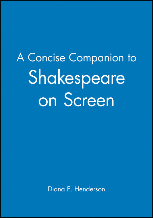 A Concise Companion to Shakespeare on Screen (Paperback / softback) 9781405115117