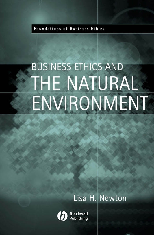 Business Ethics and the Natural Environment (Paperback / softback) 9781405116633