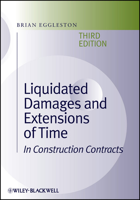 Liquidated Damages and Extensions of Time; In Construction Contracts (Hardback) 9781405118156
