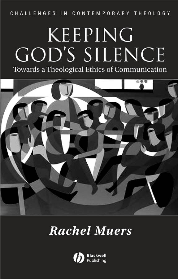 Keeping God's Silence; Towards a Theological Ethics of Communication (Paperback / softback) 9781405119009