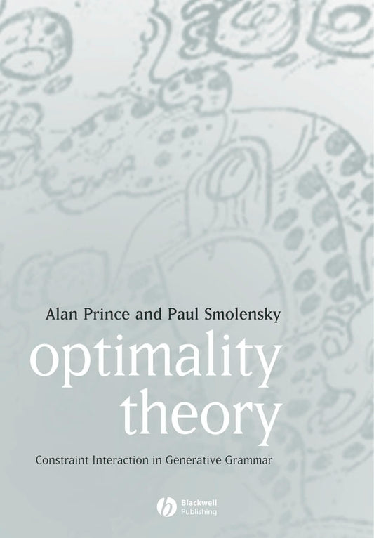 Optimality Theory; Constraint Interaction in Generative Grammar (Paperback / softback) 9781405119337
