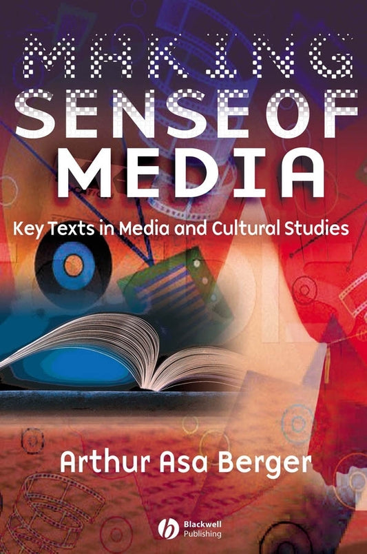 Making Sense of Media; Key Texts in Media and Cultural Studies (Paperback / softback) 9781405120173