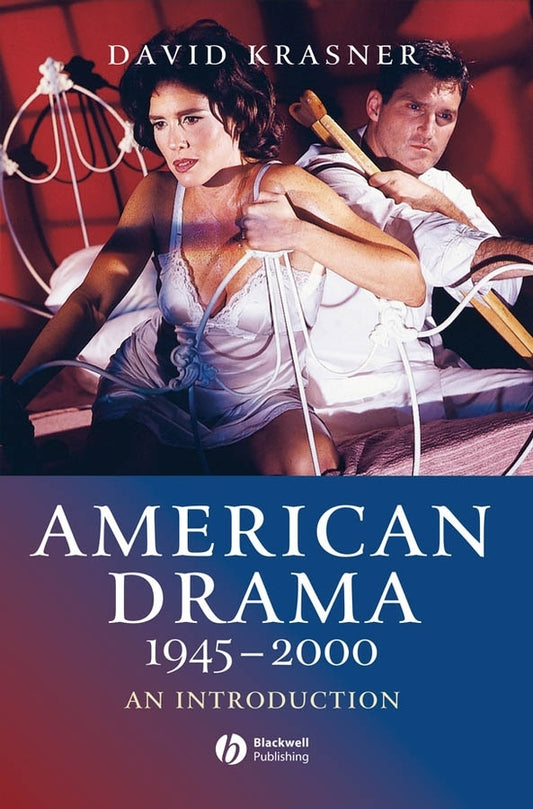 American Drama 1945 - 2000; An Introduction (Paperback / softback) 9781405120876