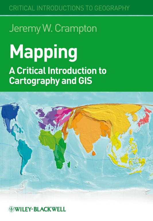 Mapping; A Critical Introduction to Cartography and GIS (Hardback) 9781405121729