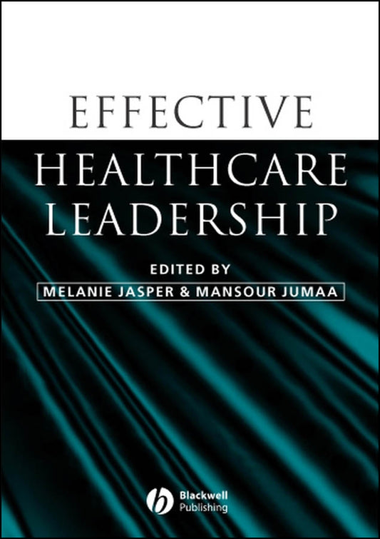 Effective Healthcare Leadership (Paperback / softback) 9781405121828