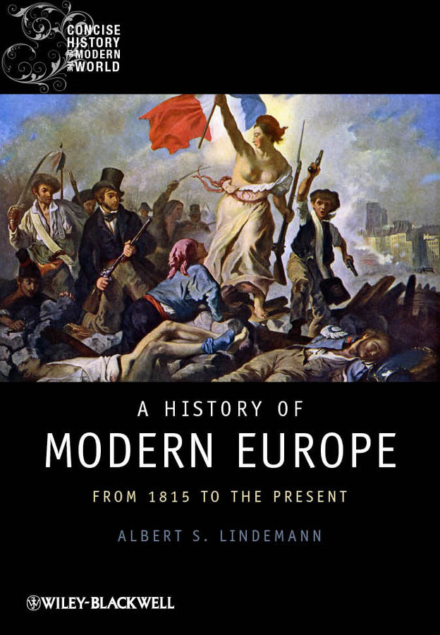 A History of Modern Europe; From 1815 to the Present (Hardback) 9781405121866