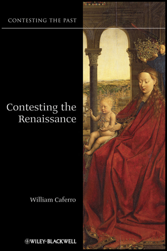 Contesting the Renaissance (Hardback) 9781405123693