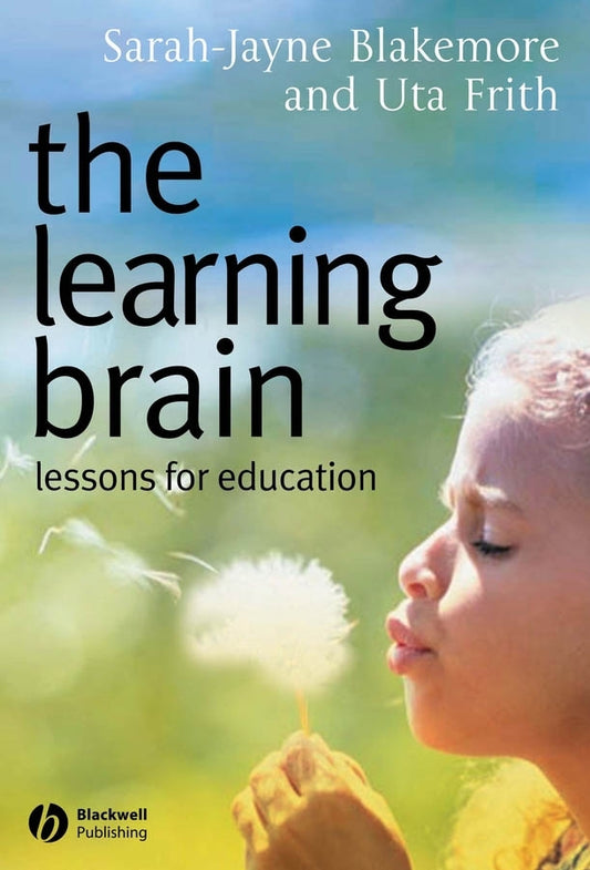 The Learning Brain; Lessons for Education (Paperback / softback) 9781405124010