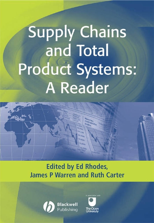 Supply Chains and Total Product Systems; A Reader (Hardback) 9781405124102
