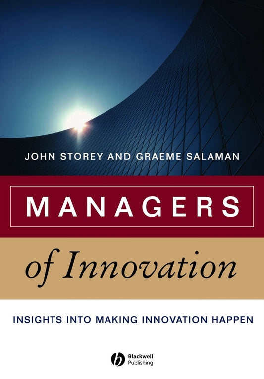 Managers of Innovation; Insights into Making Innovation Happen (Paperback / softback) 9781405124614