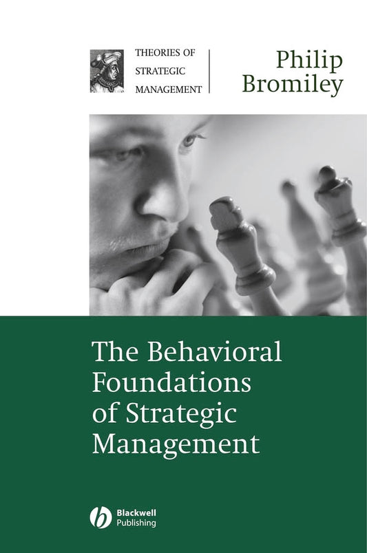 The Behavioral Foundations of Strategic Management (Paperback / softback) 9781405124706