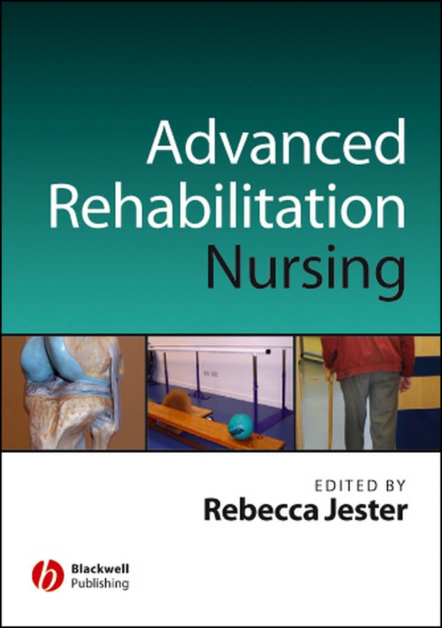 Advancing Practice in Rehabilitation Nursing (Paperback / softback) 9781405125086