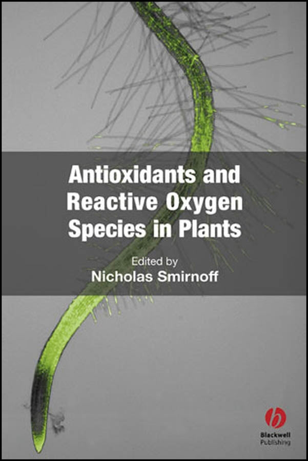 Antioxidants and Reactive Oxygen Species in Plants (Hardback) 9781405125291