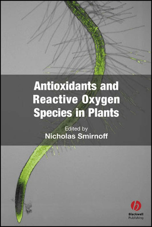 Antioxidants and Reactive Oxygen Species in Plants (Hardback) 9781405125291