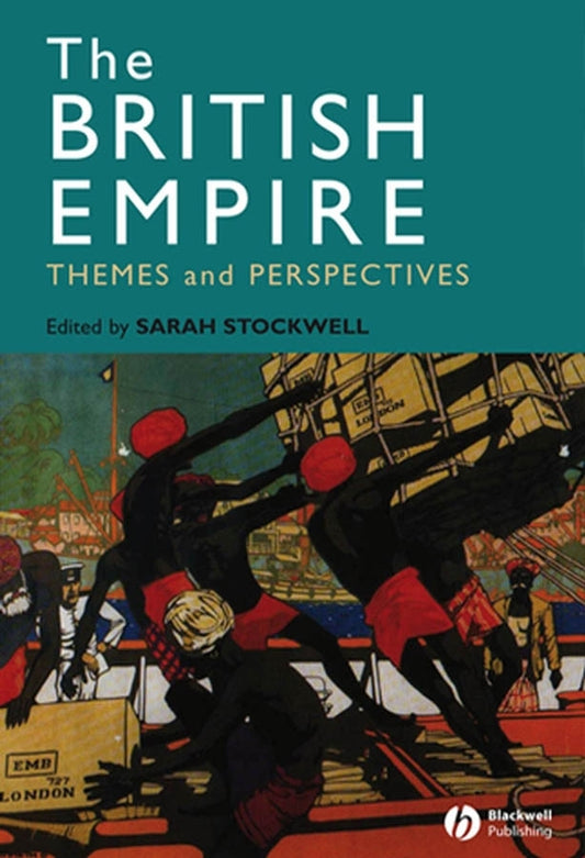 The British Empire; Themes and Perspectives (Paperback / softback) 9781405125352